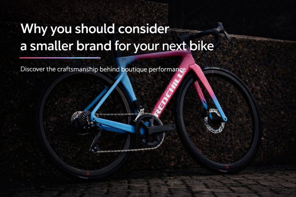Why You Should Consider a Smaller Brand for Your Next Bike Why You Should Consider a Smaller Brand for Your Next Bike